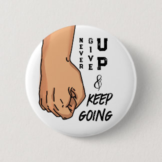 Never give up and keep going notebook button