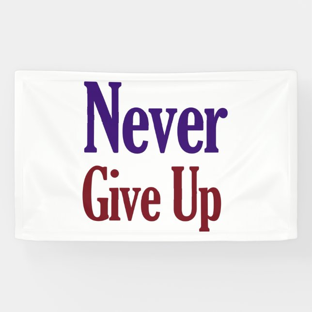 Never Give Up Banner (Horizontal)