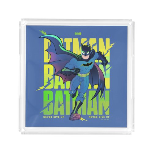 Never Give Up Batman Running Graphic Acrylic Tray