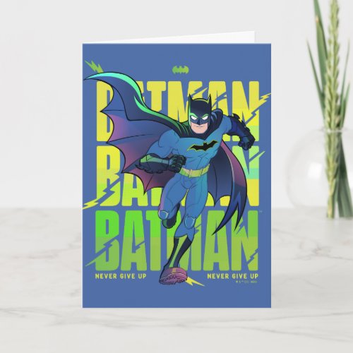 Never Give Up Batman Running Graphic Card