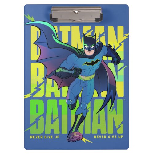 Never Give Up Batman Running Graphic Clipboard