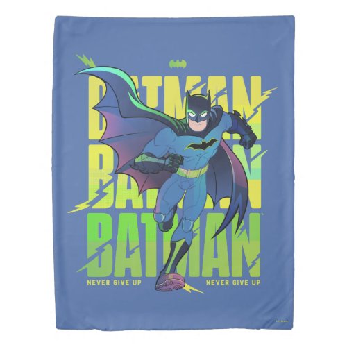 Never Give Up Batman Running Graphic Duvet Cover