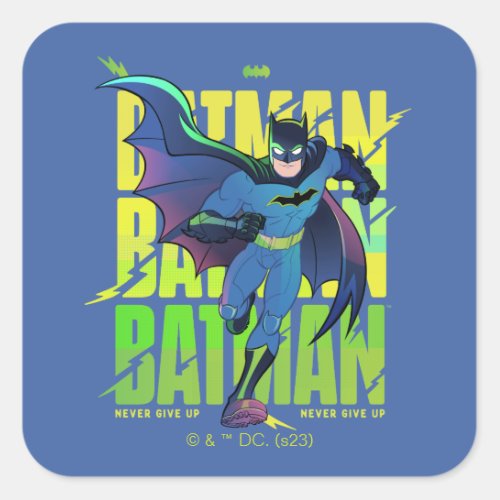 Never Give Up Batman Running Graphic Square Sticker