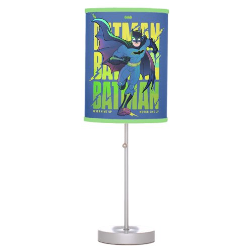 Never Give Up Batman Running Graphic Table Lamp