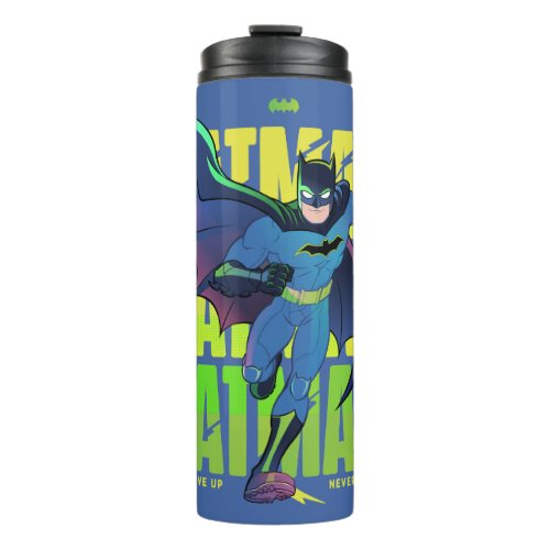 Never Give Up Batman Running Graphic Thermal Tumbler