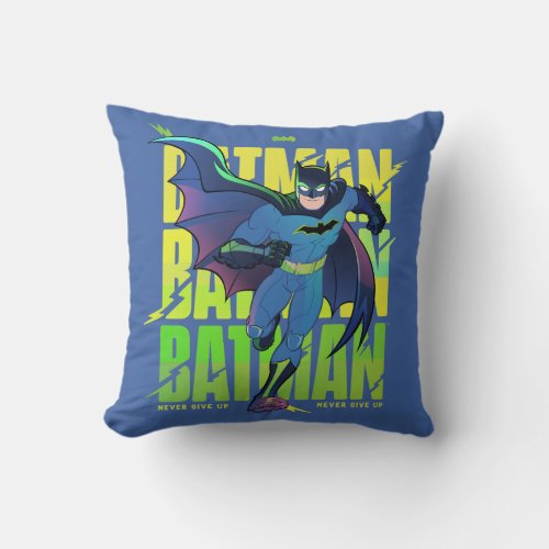 Never Give Up Batman Running Graphic Throw Pillow