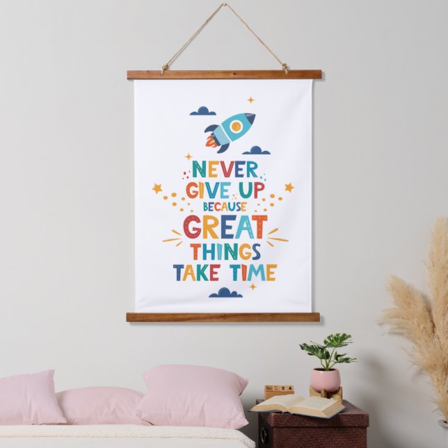Never Give Up Because Great Things Take Time Hanging Tapestry (Bedroom)