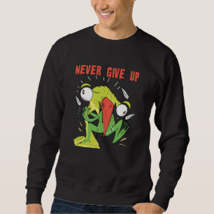 Never Give Up Bird And Frog Sweatshirt