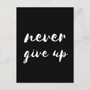 Never give up black postcard