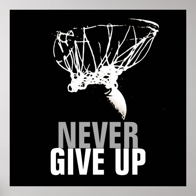 Never Give Up Black White Basketball Pop Art Poster (Front)