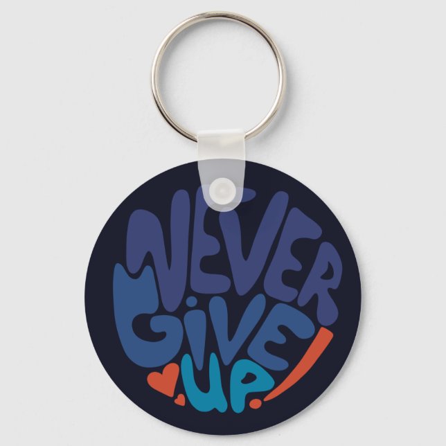 Never Give Up - Blue and Red Birthday Dark Keychain (Front)