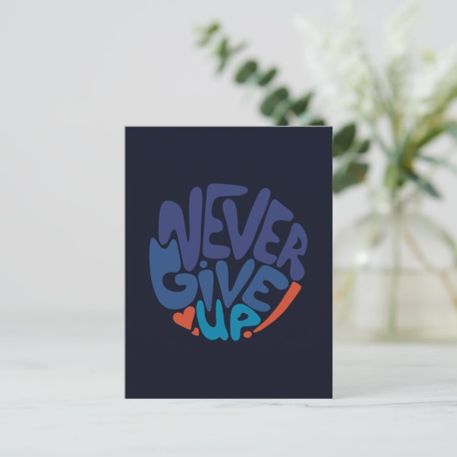 Never Give Up - Blue and Red Dark Birthday Quote Postcard (Standing Front)
