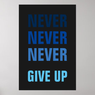Never Give Up Blue Grey Success Print