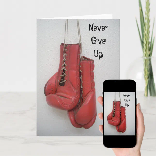 Never Give Up, boxing gloves CARD | Zazzle