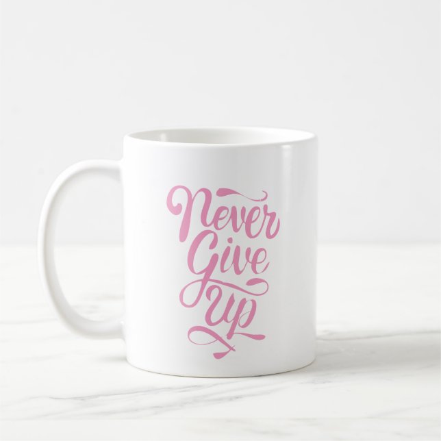 "Never give up" calligraphy statement mug (Left)