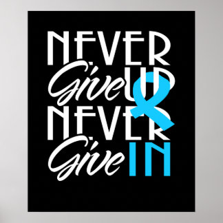 Never Give Up Cancer Fight Patient Survivor Poster