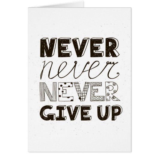 Never Give Up Cards (Front)