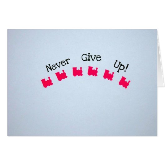 Never Give Up! Cards (Front Horizontal)