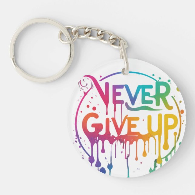Never Give Up - Circle Keychain (Front)