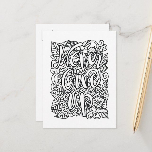 Never Give Up - Color Your Own  Postcard (Front/Back In Situ)