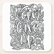 Never Give Up - Color Your Own 