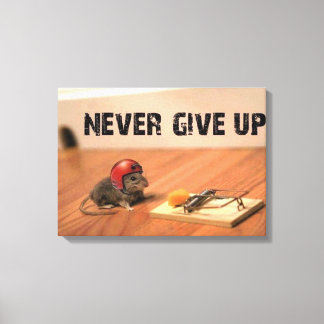 Never Give Up Encouraging Mouse Canvas Print