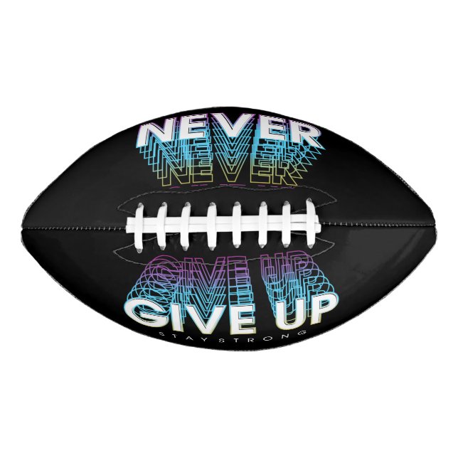 Never Give Up Football (Front)