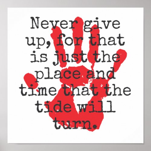 Never Give Up For That Is Just The Place _ Inspira Poster