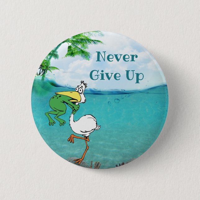 Never Give Up Frog Choking Bird Button (Front)