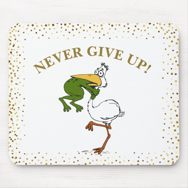Never Give Up Frog Choking Bird Mouse Pad (Front)