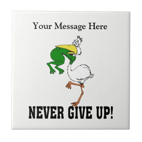 Never Give Up Frog Choking Bird Tile
