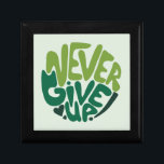 Never Give Up - Green Positive Hand Lettering Gift Box<br><div class="desc">The handwritten inscription "Never Give Up" is a quote encouraging everyone to continue fighting and moving forward in everyday activities. Stay strong and remember that you can do it! We are in this together :) Work hard,  dream big,  and NEVER Give Up!</div>