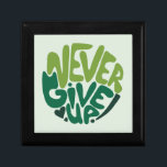 Never Give Up - Green Positive Hand Lettering Gift Box<br><div class="desc">The handwritten inscription "Never Give Up" is a quote encouraging everyone to continue fighting and moving forward in everyday activities. Stay strong and remember that you can do it! We are in this together :) Work hard,  dream big,  and NEVER Give Up!</div>
