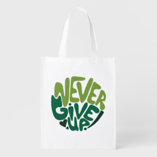 Never Give Up - Green Positive Hand Lettering Grocery Bag