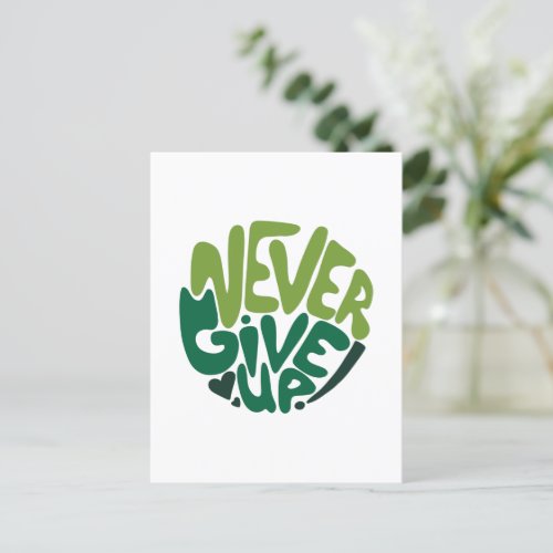 Never Give Up _ Green Positive Hand Lettering Postcard