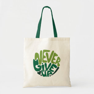 Never Give Up - Green Positive Hand Lettering Tote Bag