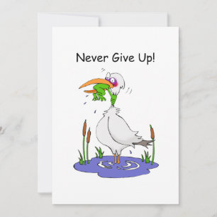 Never Give Up Greeting Card