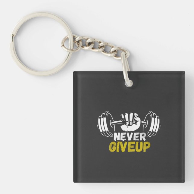 Never Give Up Gym Keychain (Front)