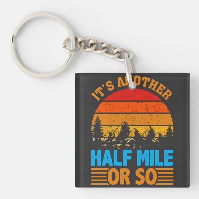never give up hiking mantra, nature exploration keychain (Front)