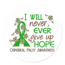 Never Give Up Hope 4 Cerebral Palsy Classic Round Sticker