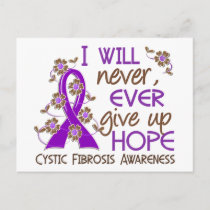 Never Give Up Hope 4 Cystic Fibrosis Postcard