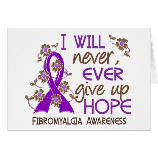 Never Give Up Hope 4 Fibromyalgia Cards (Front Horizontal)