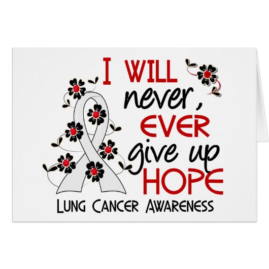 Never Give Up Hope 4 Lung Cancer (Front Horizontal)