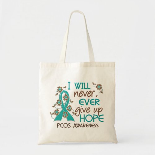 Never Give Up Hope 4 PCOS Tote Bag