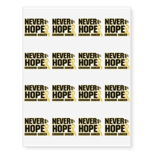 Never Give Up Hope Childhood Cancer Temporary Tattoos