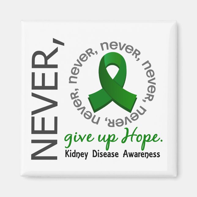 Never Give Up Hope Kidney Disease Magnet (Front)