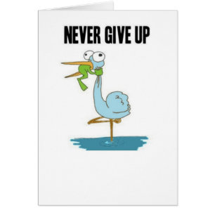 Never Give Up Insperational Design Cards
