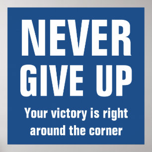 Never Give Up Inspirational Blue Poster