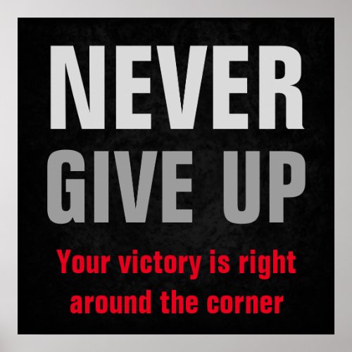 Never Give Up Inspirational Quote Your Victory Poster
