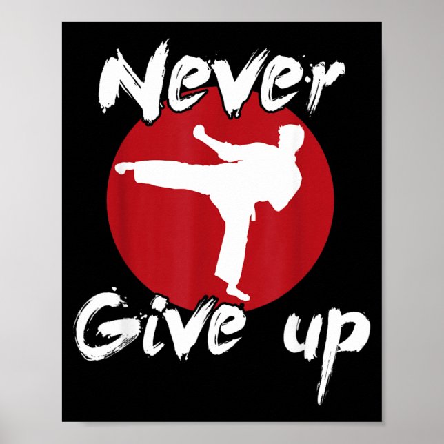 Never Give Up Karate Poster (Front)
